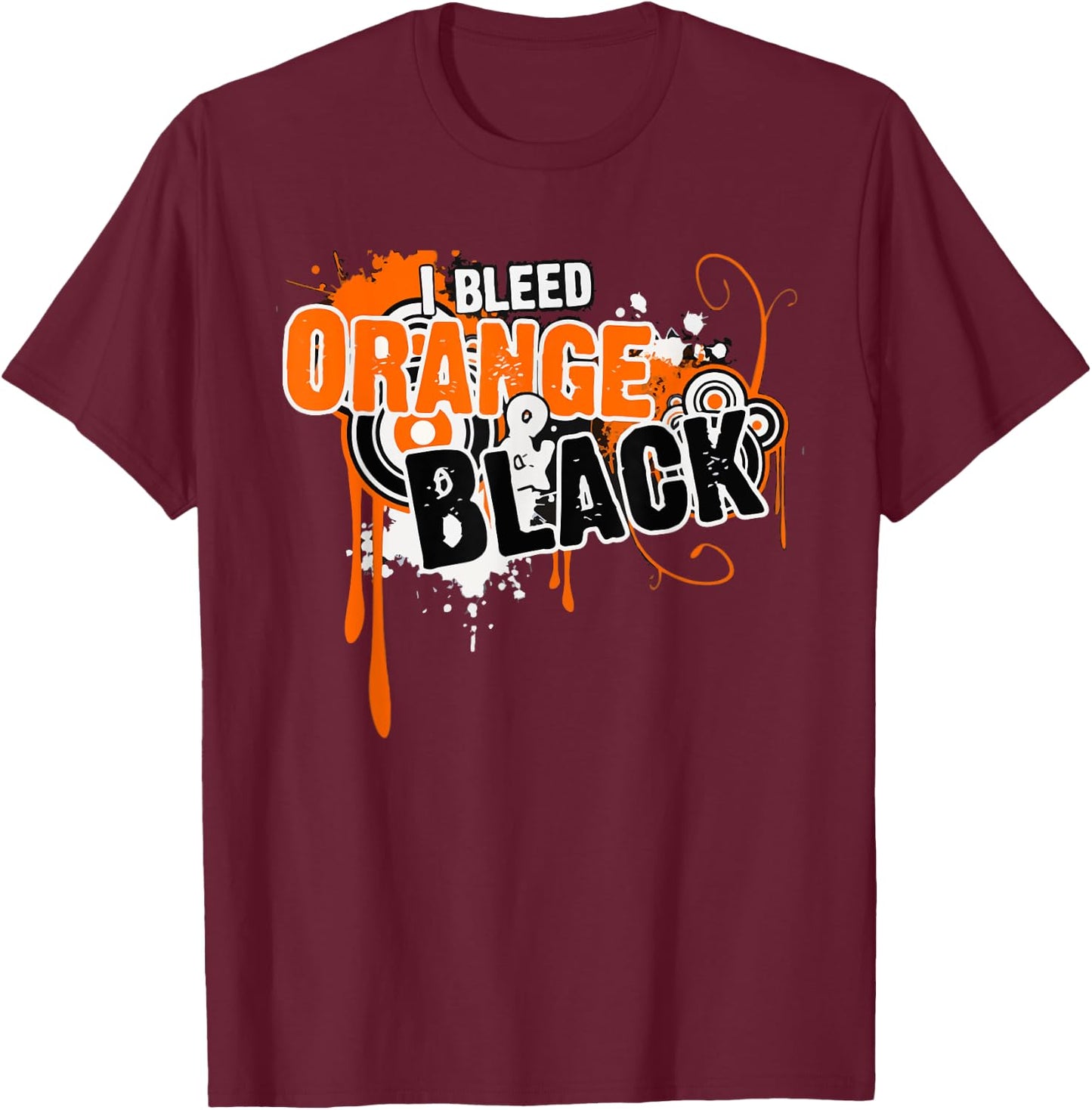 I Bleed Black & Orange Sports Team Game Day T-Shirt - T-Shirt | Maroon