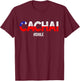 Chile Flag Pride Chilean Funny Camiseta Chilena Cachai Slang T-Shirt - T-Shirt | Maroon