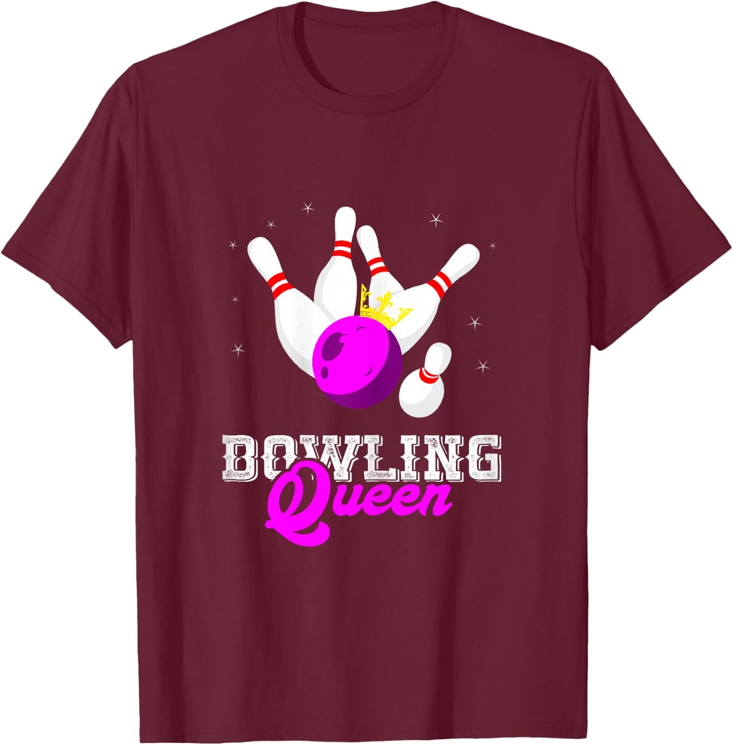Bowling Queen Crown Bowler Bowling Lovers Team Bowling Game T-Shirt - T-Shirt | Maroon