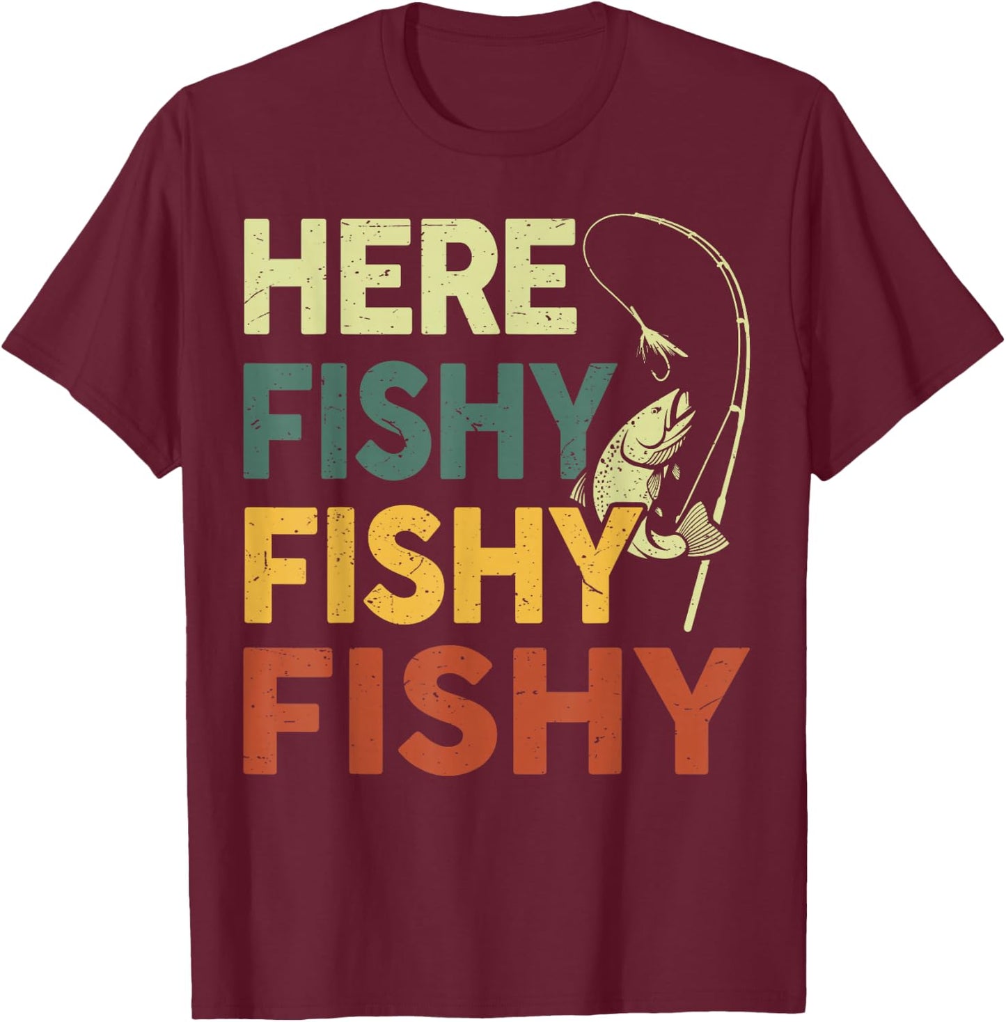 Here Fishy Fishing Shirt Bass Fish Dad Gift Funny Fisherman T-Shirt - T-Shirt | Maroon