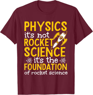Science Physics Teacher Physics Is Not Rocket Science Men Women T-Shirt - T-Shirt | Maroon
