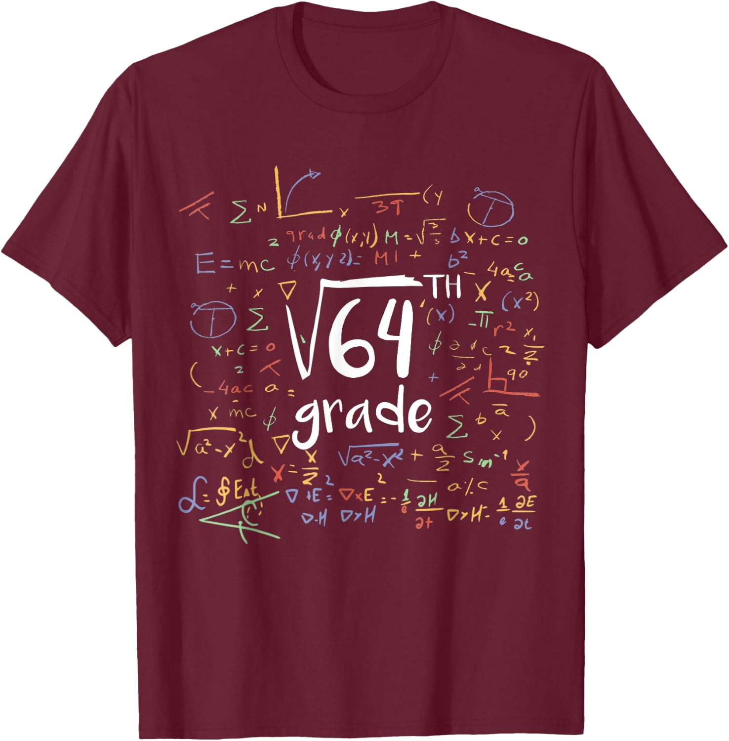 First Day Of School 8th Grade Square Root Of 64 Math Teacher Women Kids T-Shirt - T-Shirt | Maroon