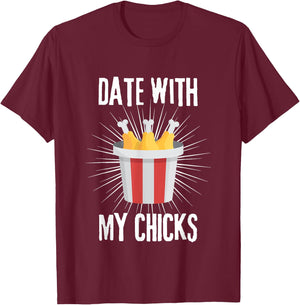 Date with my Chicks I Fried Chicken Wings Bucket Basket T-Shirt - T-Shirt | Maroon