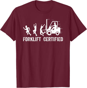 Funny Forklift Driver Operator Forklift Certified Forklift T-Shirt - T-Shirt | Maroon