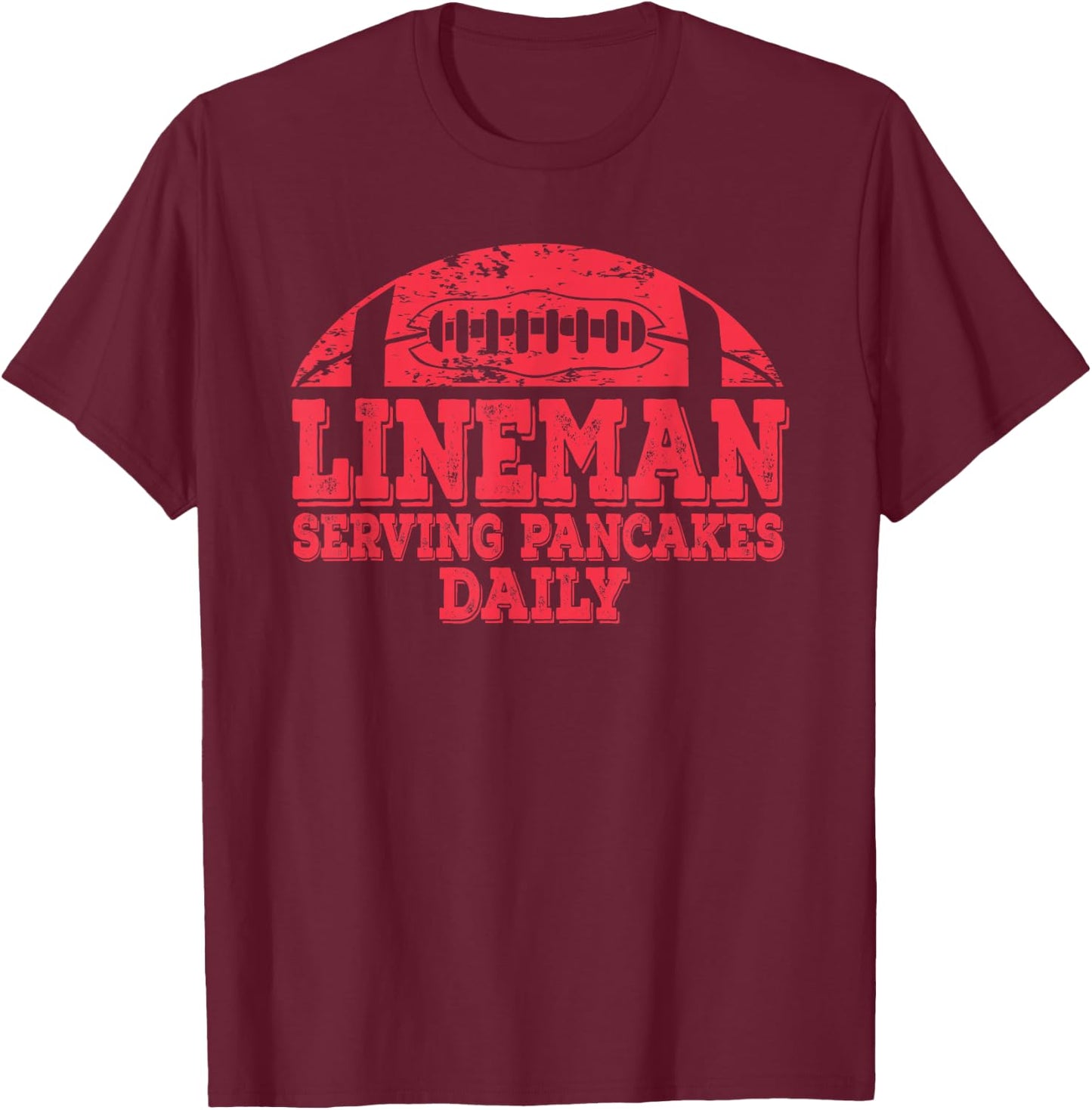 Football Pancake and Football Lineman T-Shirt - T-Shirt | Maroon