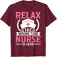 Wound Care Nurse Funny Relax Nursing Medical Gift T-Shirt - T-Shirt | Maroon