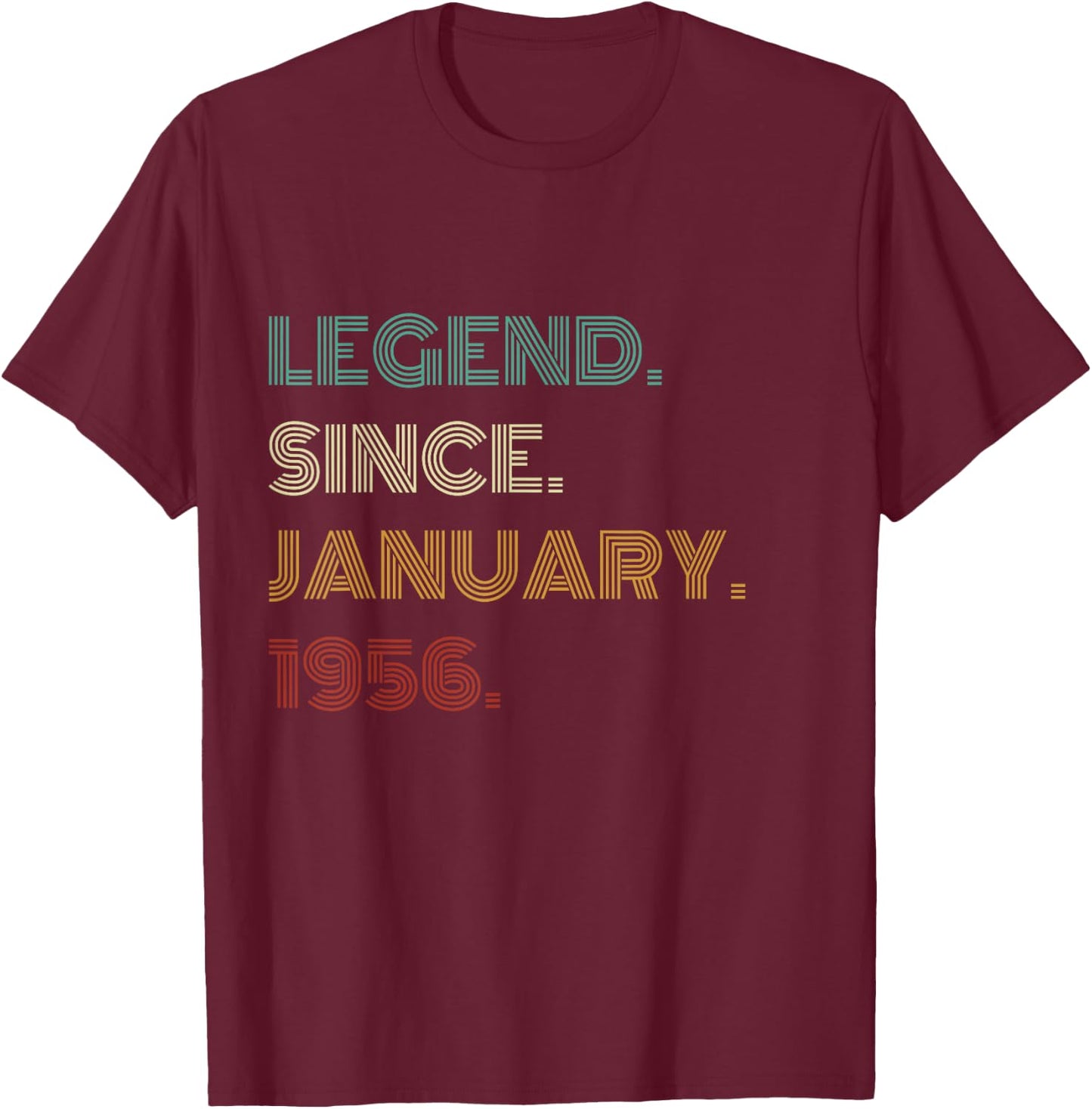 70 Years Old Legend Since January 1956 70th Birthday T-Shirt - T-Shirt | Maroon
