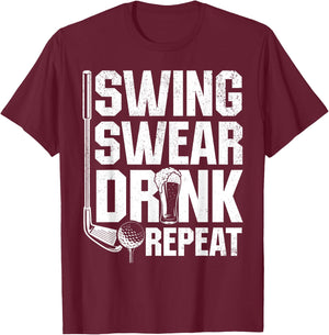 Swing Swear Drink Repeat - Funny Golfing Quotes T-Shirt - T-Shirt | Maroon