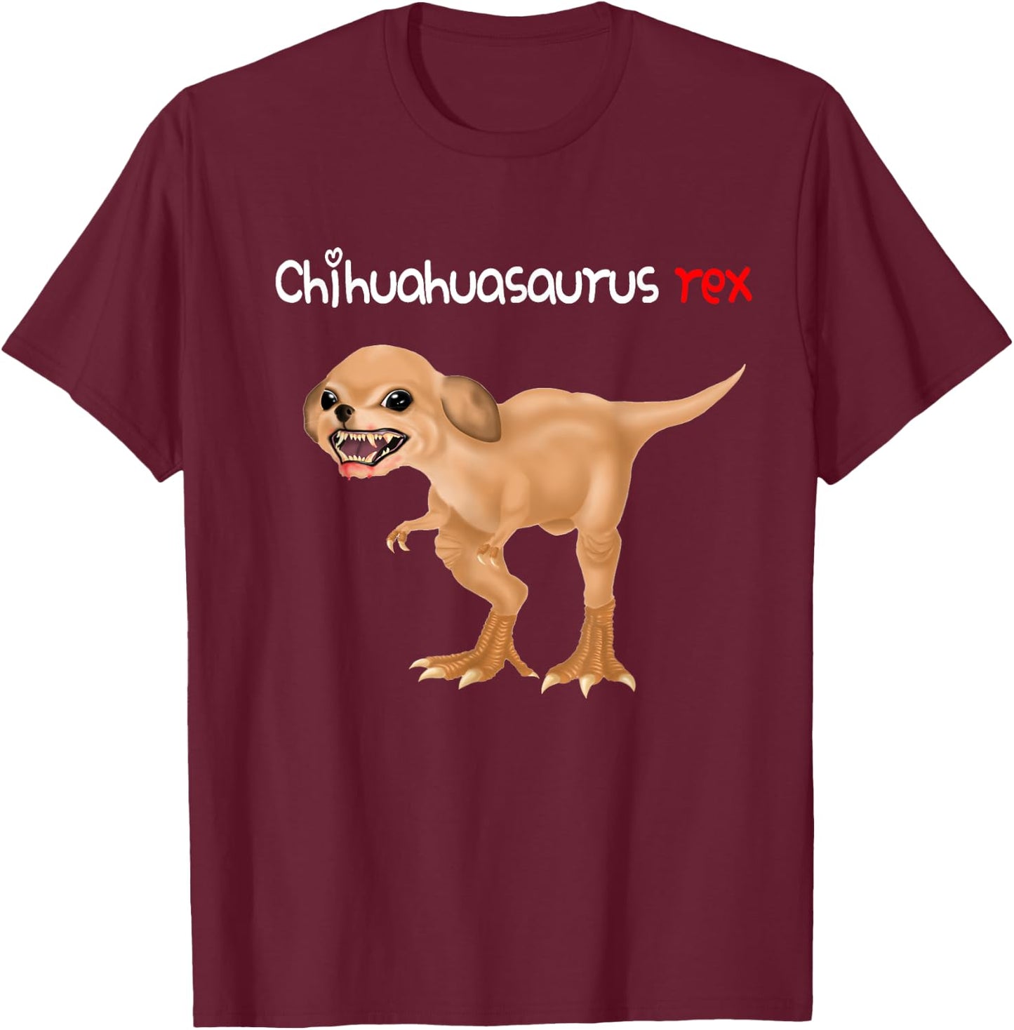 Chihuahua Shirts Chihuahuasaurus Rex T-Shirt - T-Shirt | Maroon