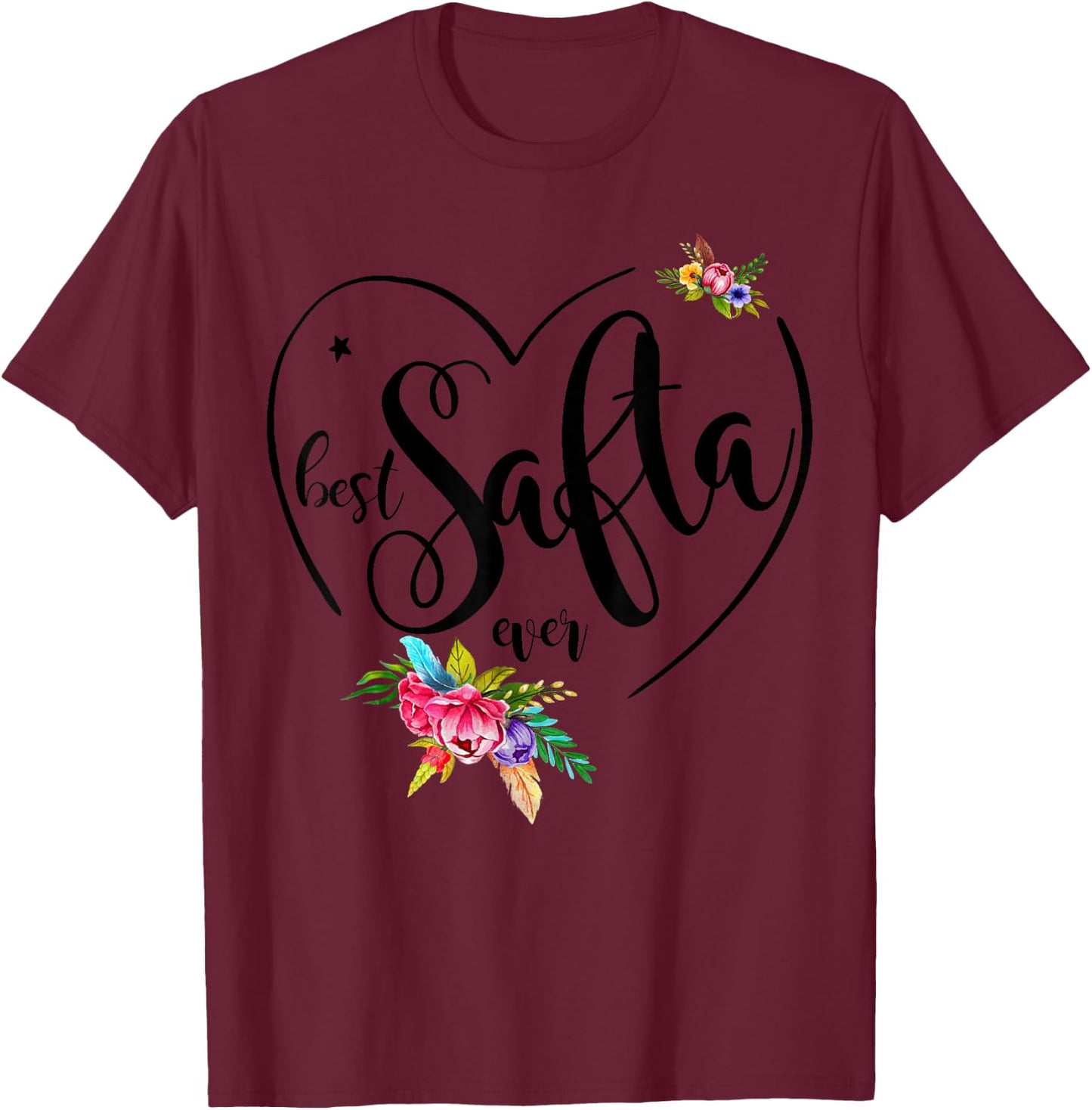 Best Safta Ever - Safta T-Shirt - T-Shirt | Maroon