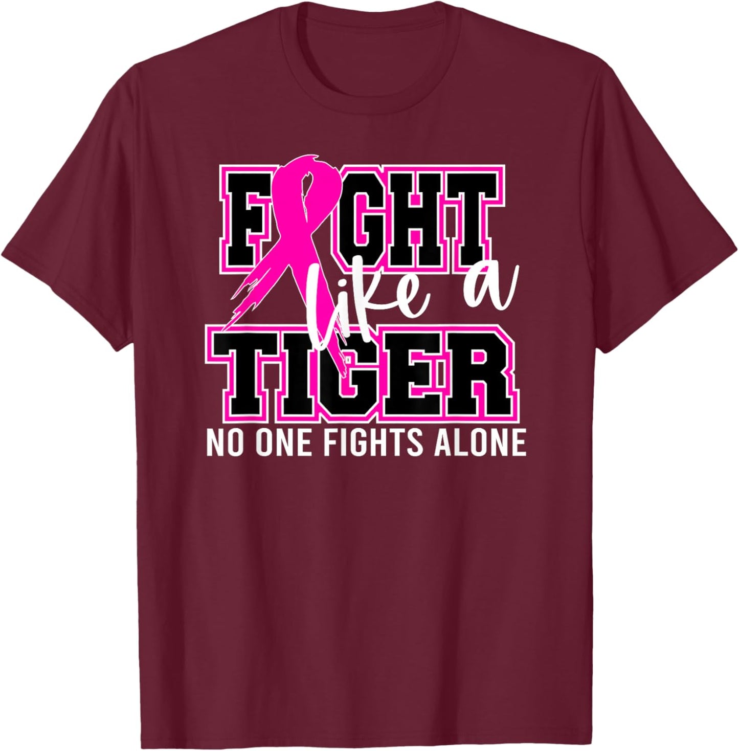Fight Like a Tiger School Spirit Breast Cancer Awareness T-Shirt - T-Shirt | Maroon
