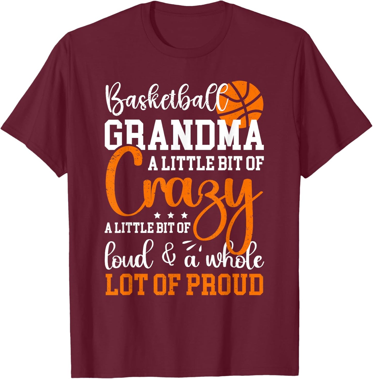 Basketball Grandma Proud Grandmother Of A Basketball Player T-Shirt - T-Shirt | Maroon