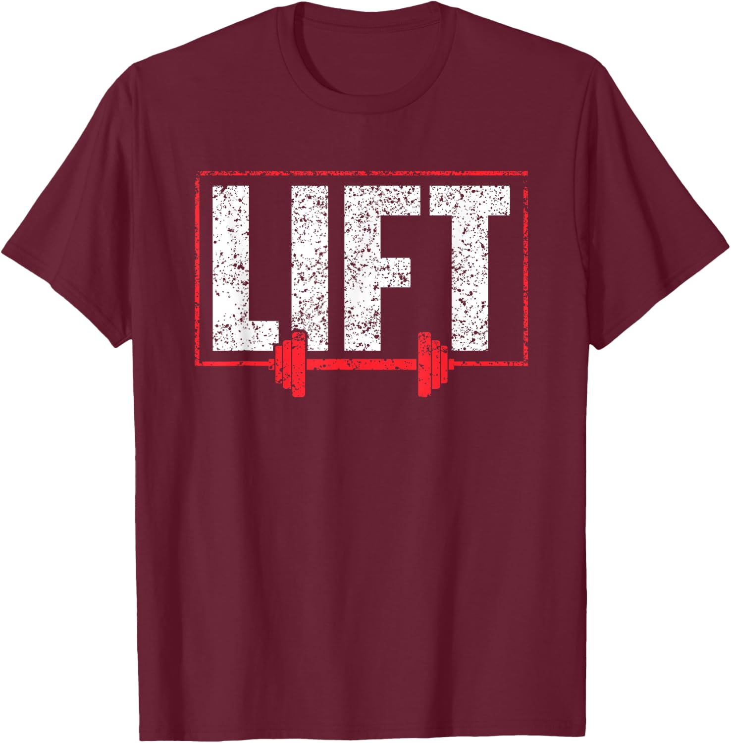 Lift Workout Lifting Gym Weightlifting T-Shirt - T-Shirt | Maroon