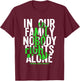 In Our Family Nobody Fights Alone Lymphoma Cancer Awareness T-Shirt - T-Shirt | Maroon