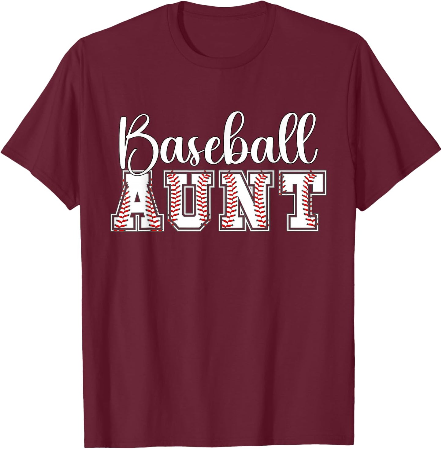 Baseball Aunt Of A Baseball Player Aunt Baseball Auntie T-Shirt - T-Shirt | Maroon