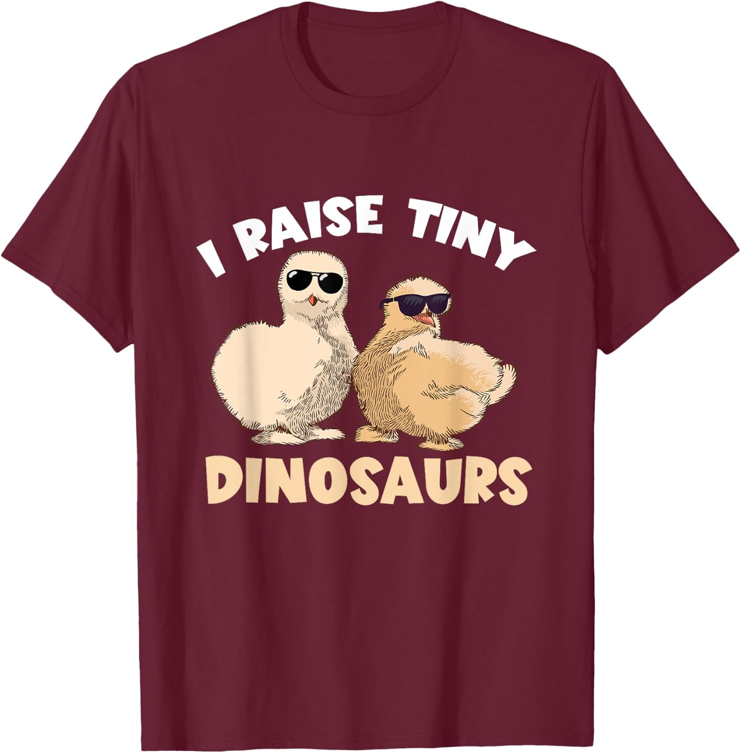 Funny Silkie Chicken I Raised Tiny Dinosaurs Silky Chicken T-Shirt - T-Shirt | Maroon