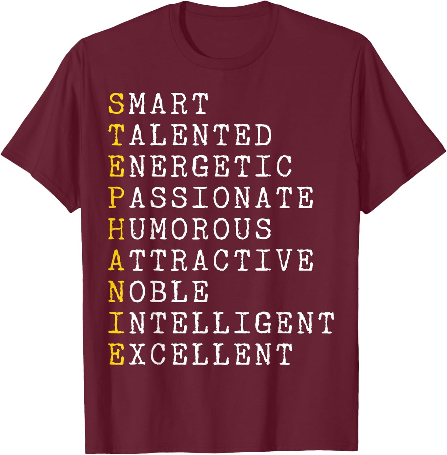 Stephanie Personalized, Stephanie Name, Girl Woman Stephanie T-Shirt - T-Shirt | Maroon