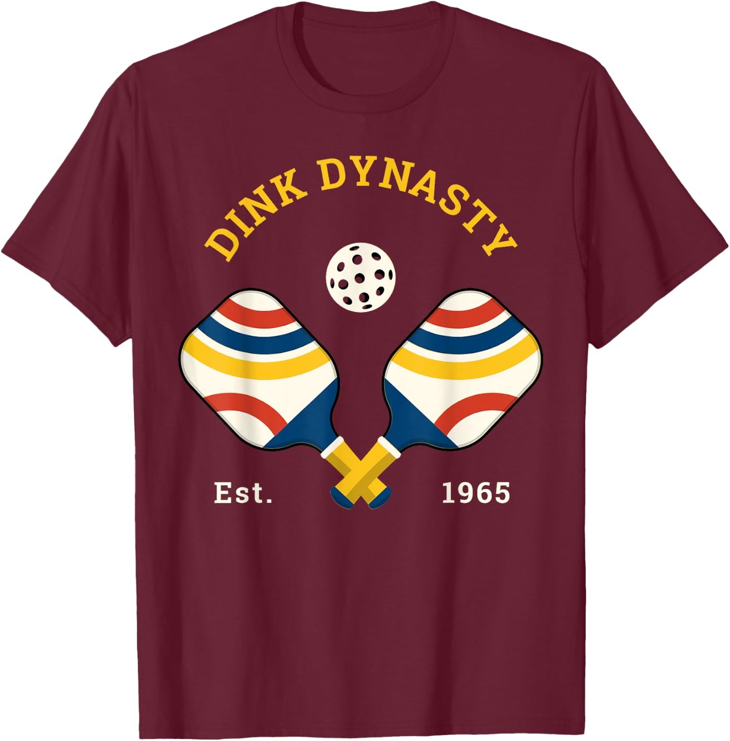 Funny Dink Pickleball Gifts and Dink Dynasty T-Shirt - T-Shirt | Maroon