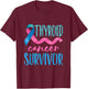 Thyroid Cancer Survivor Awareness Products Ribbon T-Shirt - T-Shirt | Maroon