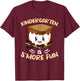 Kindergarten Is S'more Fun Toddler Camping Smores T-Shirt - T-Shirt | Maroon