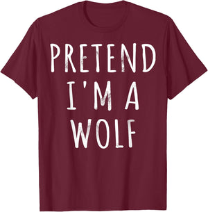 Pretend I'm A Wolf lazy Halloween Costume Party Men Matching T-Shirt - T-Shirt | Maroon