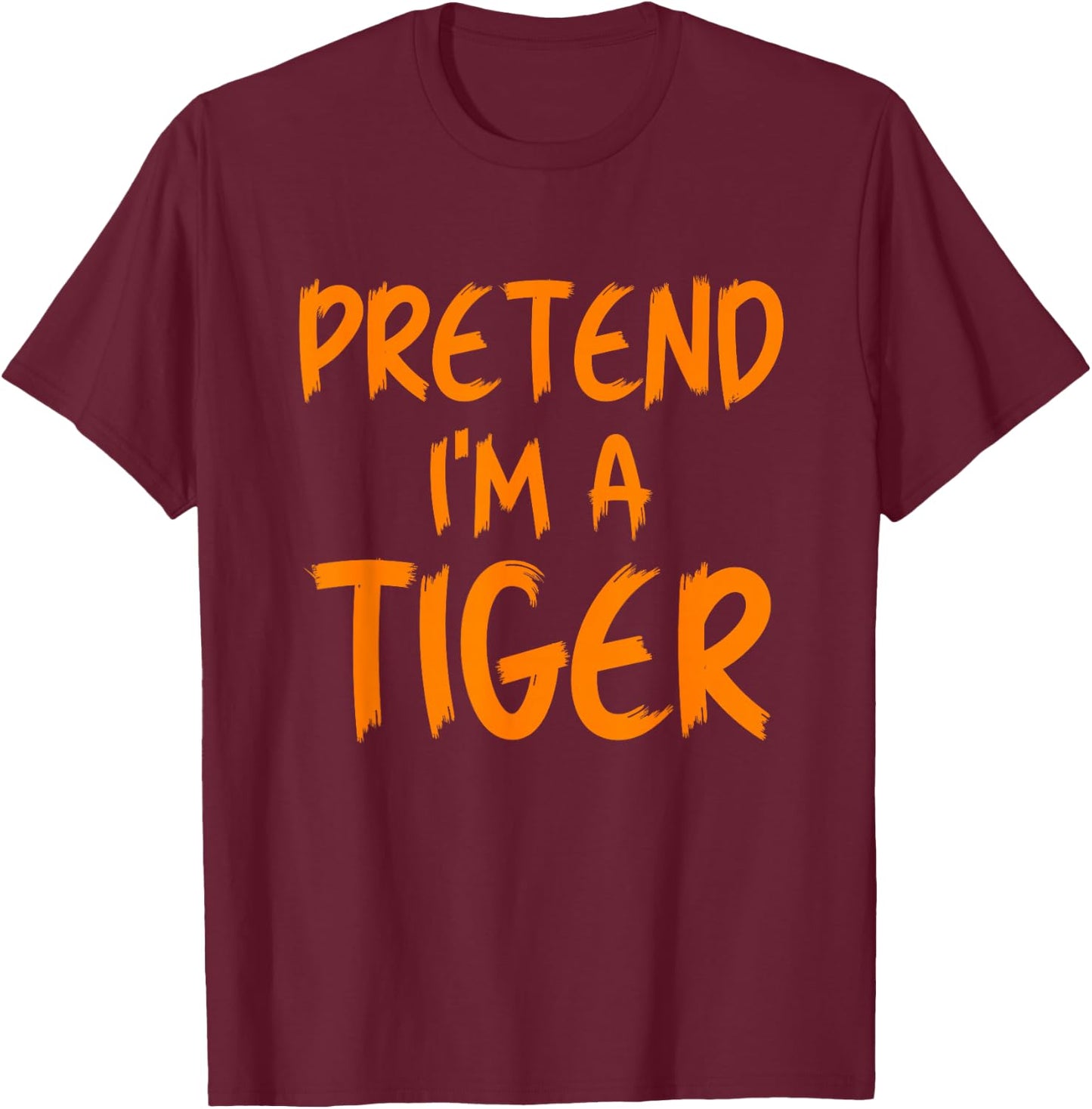 Halloween Pretend I'm A Tiger Costume Funny Lazy Kids Adult T-Shirt - T-Shirt | Maroon