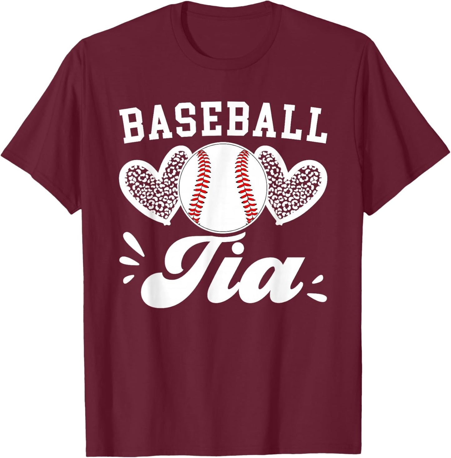 Baseball Tia Hearts Aunt Tia Of A Baseball Player Tia T-Shirt - T-Shirt | Maroon