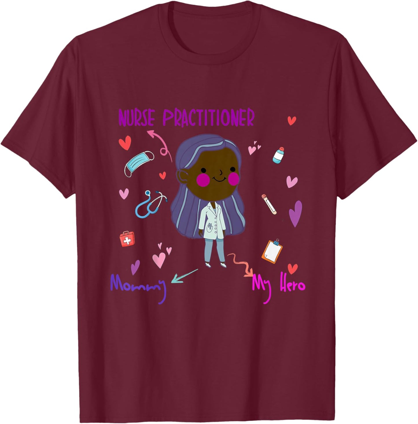 Kids My Mommy is a Nurse Practitioner shirt for boys, girls, kids T-Shirt - T-Shirt | Maroon