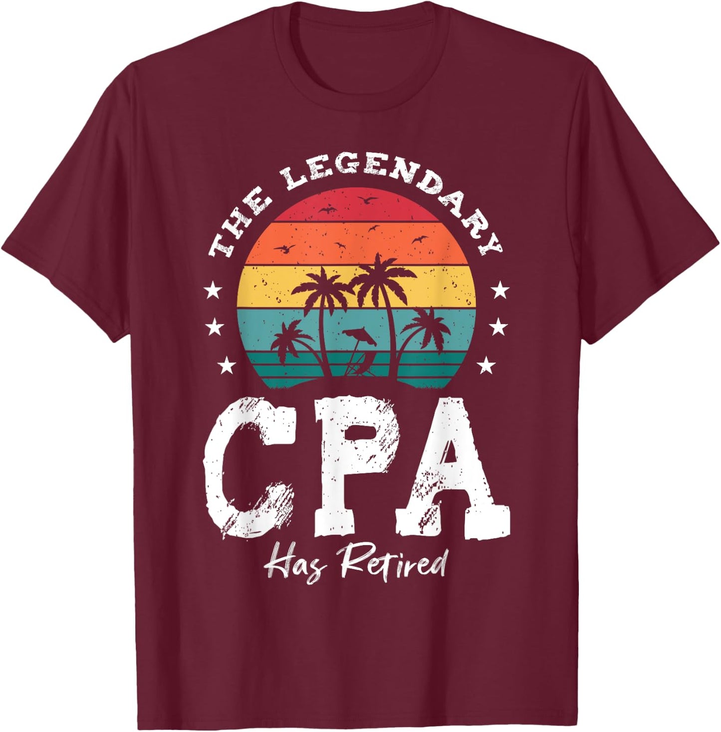 Legendary Retired CpA T-Shirt - T-Shirt | Maroon