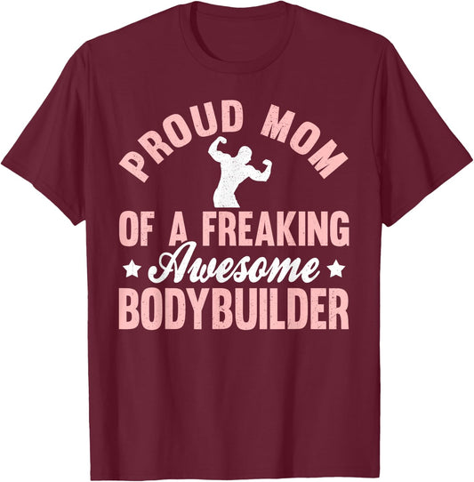 Bodybuilder Bodybuilding Pumping Weight Lifting Mom Mother T-Shirt - T-Shirt | Maroon