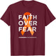 Faith Over Fear Orange Ribbon Fight Leukemia Awareness T-Shirt - T-Shirt | Maroon