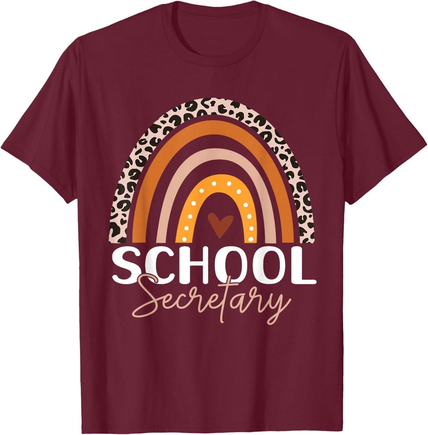 School Secretary Leopard Rainbow Cute School Secretary T-Shirt - T-Shirt | Maroon