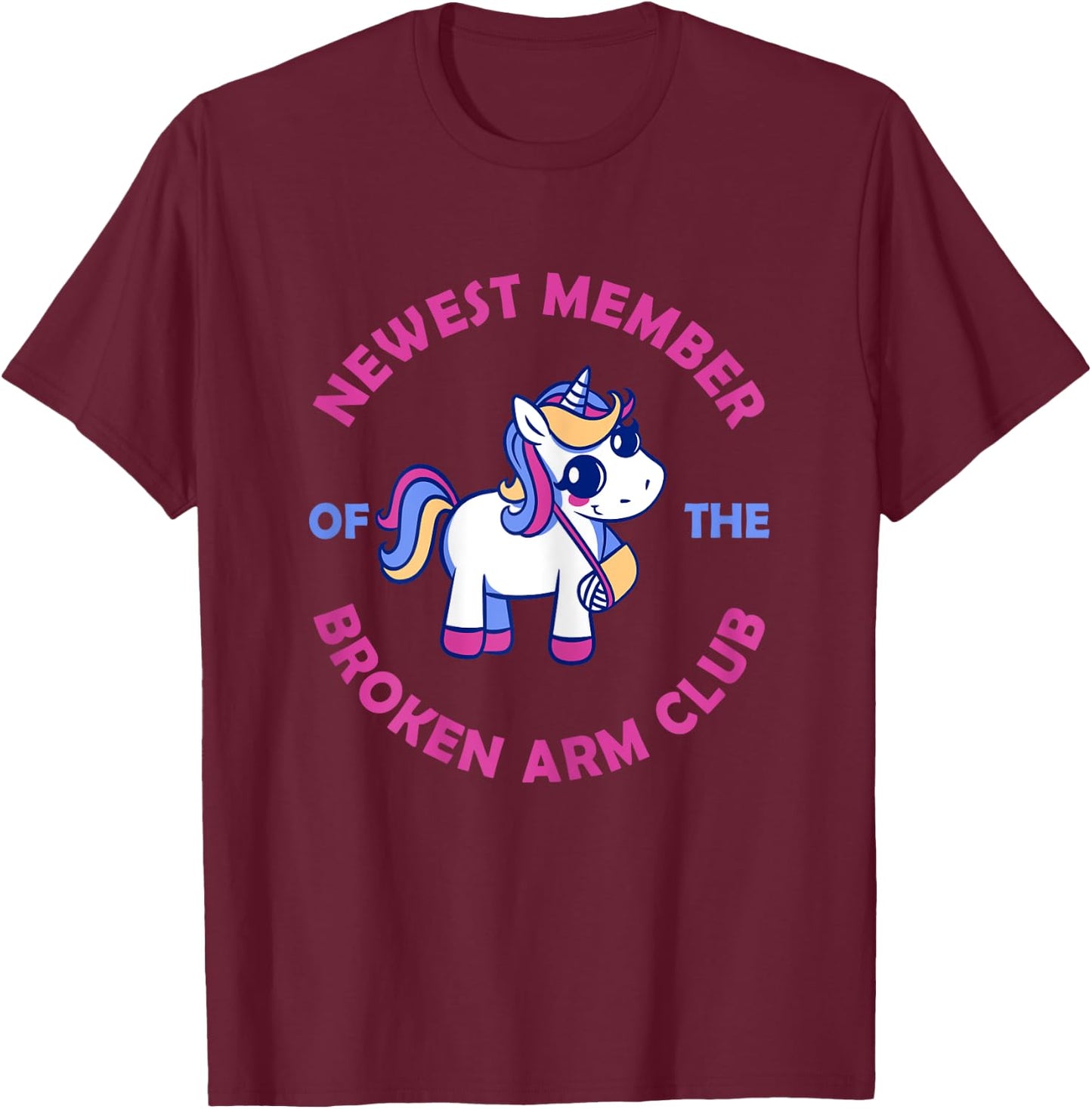 Unicorn Broken Arm Broken Arm Club for Girls T-Shirt - T-Shirt | Maroon