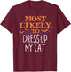 Most Likely To Halloween Dress Up My Cat Matching T-Shirt - T-Shirt | Maroon