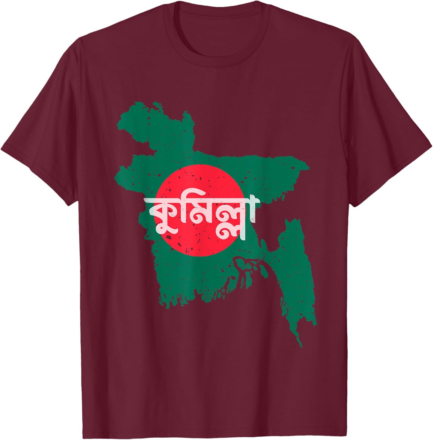 Comilla Bangladesh Bangladeshi Flag Map Souvenir Pride T-Shirt - T-Shirt | Maroon