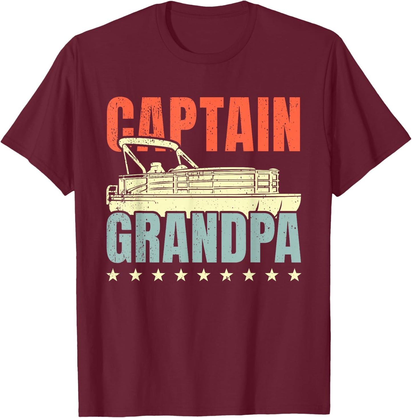 Grandpa Pontoon Boat Captain I Old Man Pontoon Boating T-Shirt - T-Shirt | Maroon