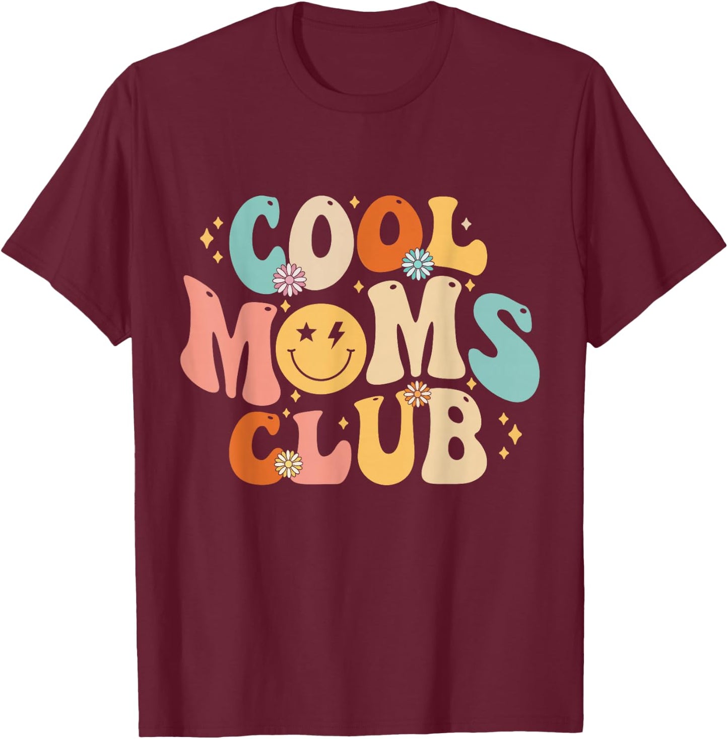 Cool Moms Club Shirt Mothers Day Mama Gift T-Shirt - T-Shirt | Maroon