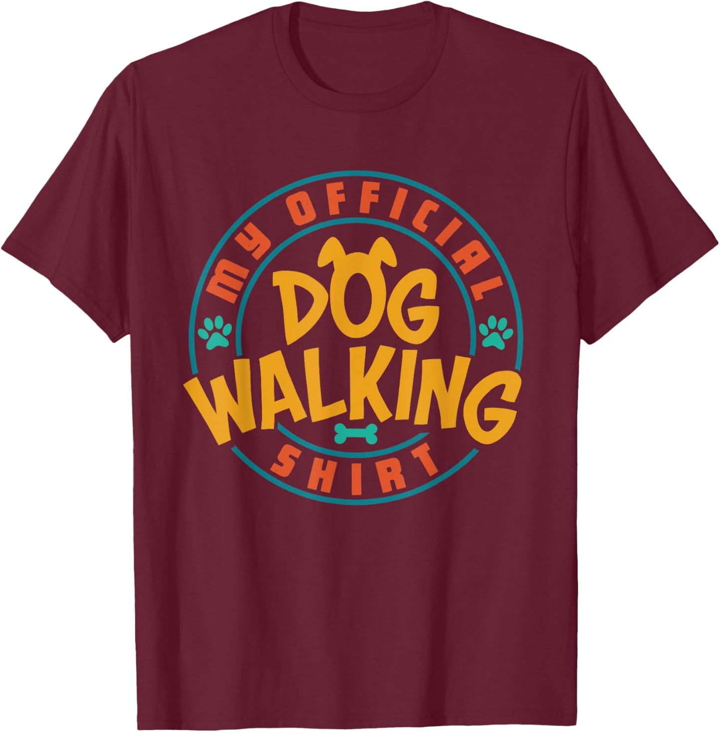 Dog Walker My Official Dog Walking Shirt Pet Lover Owner Women Girls Kids T-Shirt - T-Shirt | Maroon