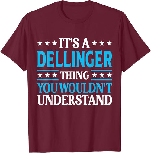 It's A Dellinger Thing Surname Family Last Name Dellinger
