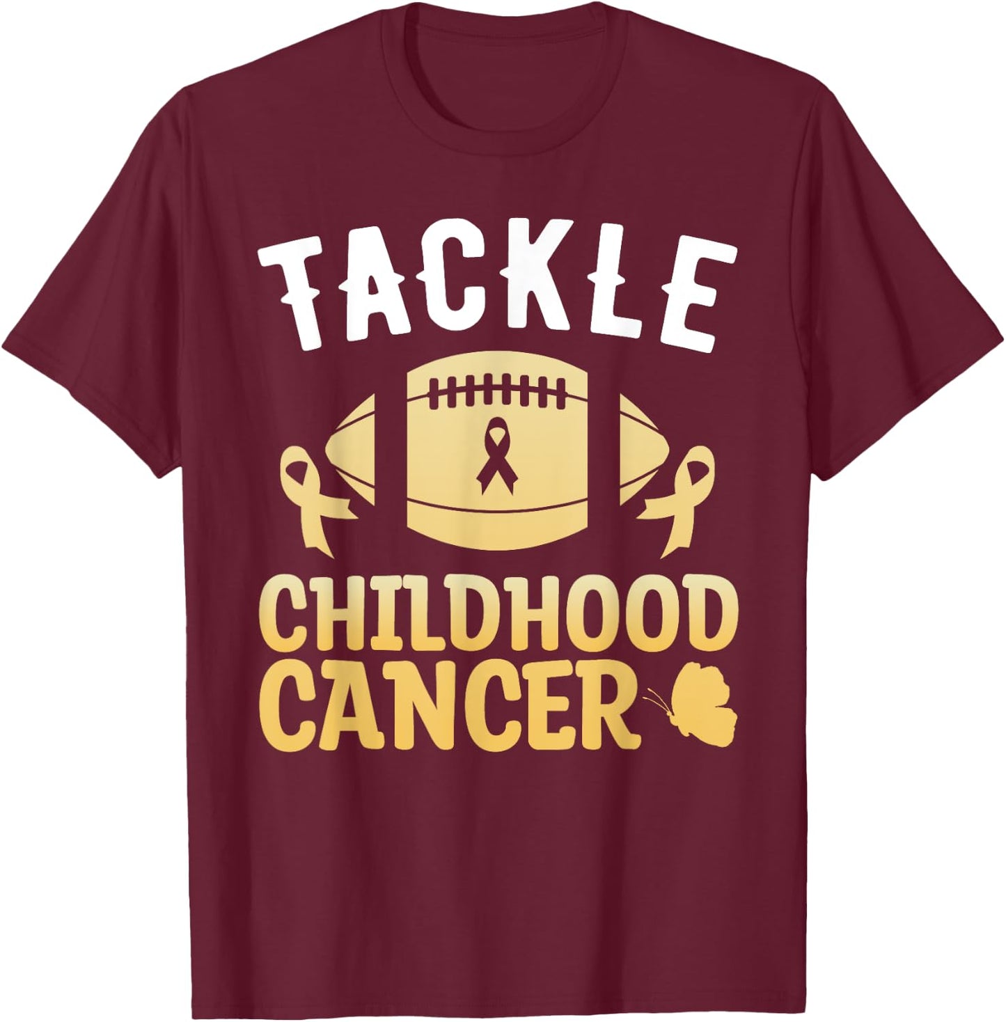 Football Childhood Cancer Awareness Tackle Childhood Cancer T-Shirt - T-Shirt | Maroon