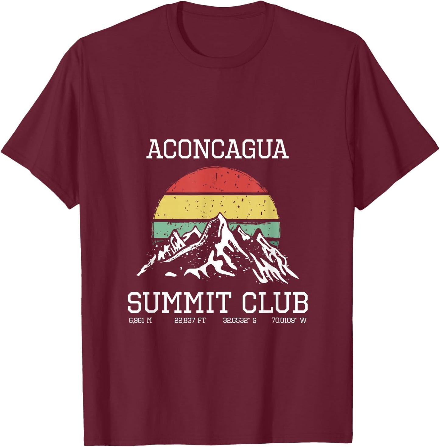 Climbed Aconcagua Argentina Summit Club Sun Mendoza Hiking T-Shirt - T-Shirt | Maroon