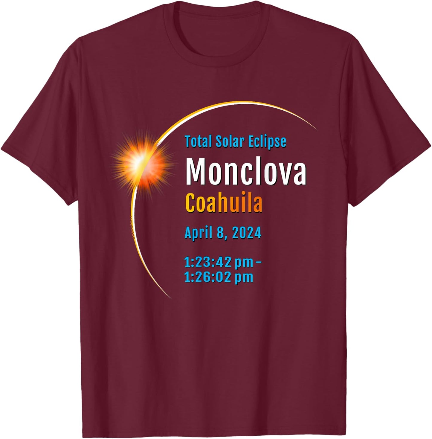 Monclova Coahuila Mexico Total Solar Eclipse 2024 :: 1 :: T-Shirt - T-Shirt | Maroon