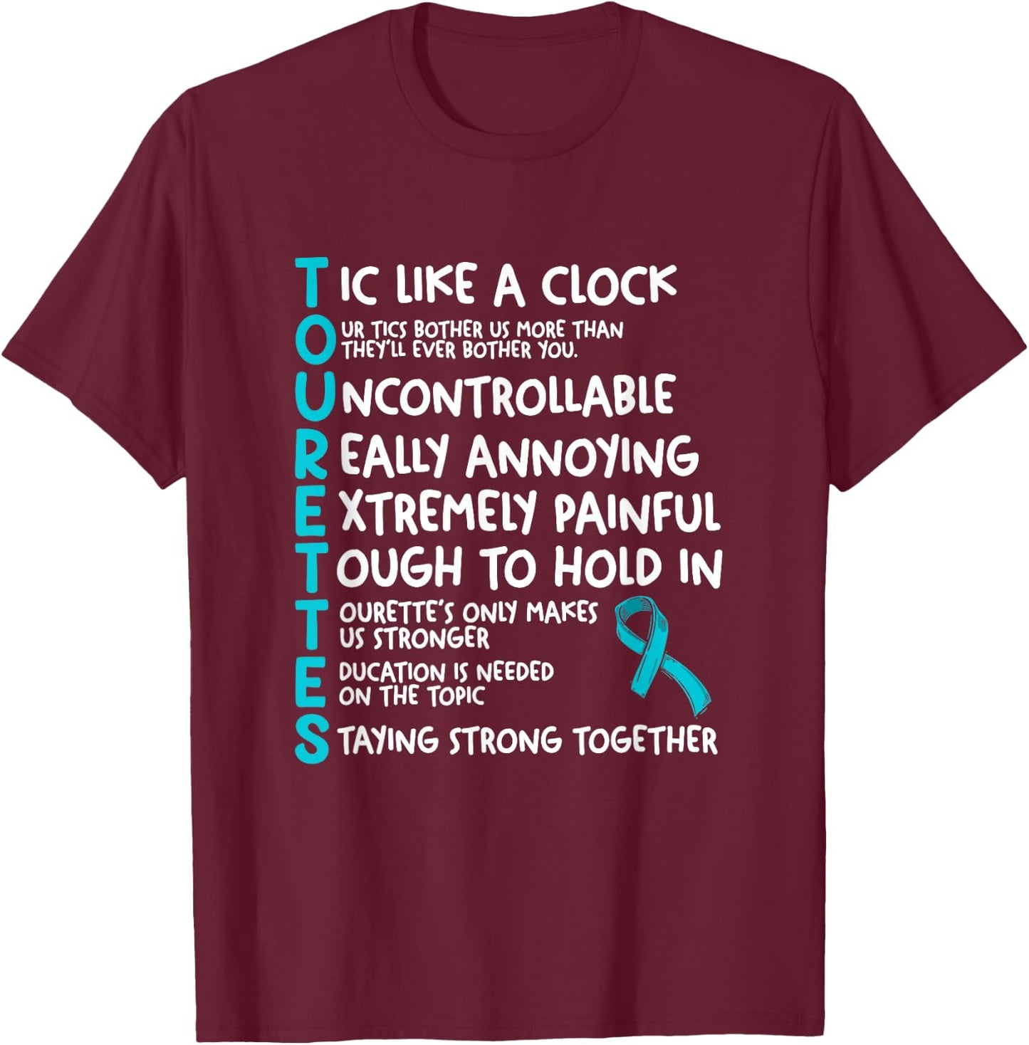 Tourettes Meaning Teal Ribbon Tourette Syndrome Awareness T-Shirt - T-Shirt | Maroon