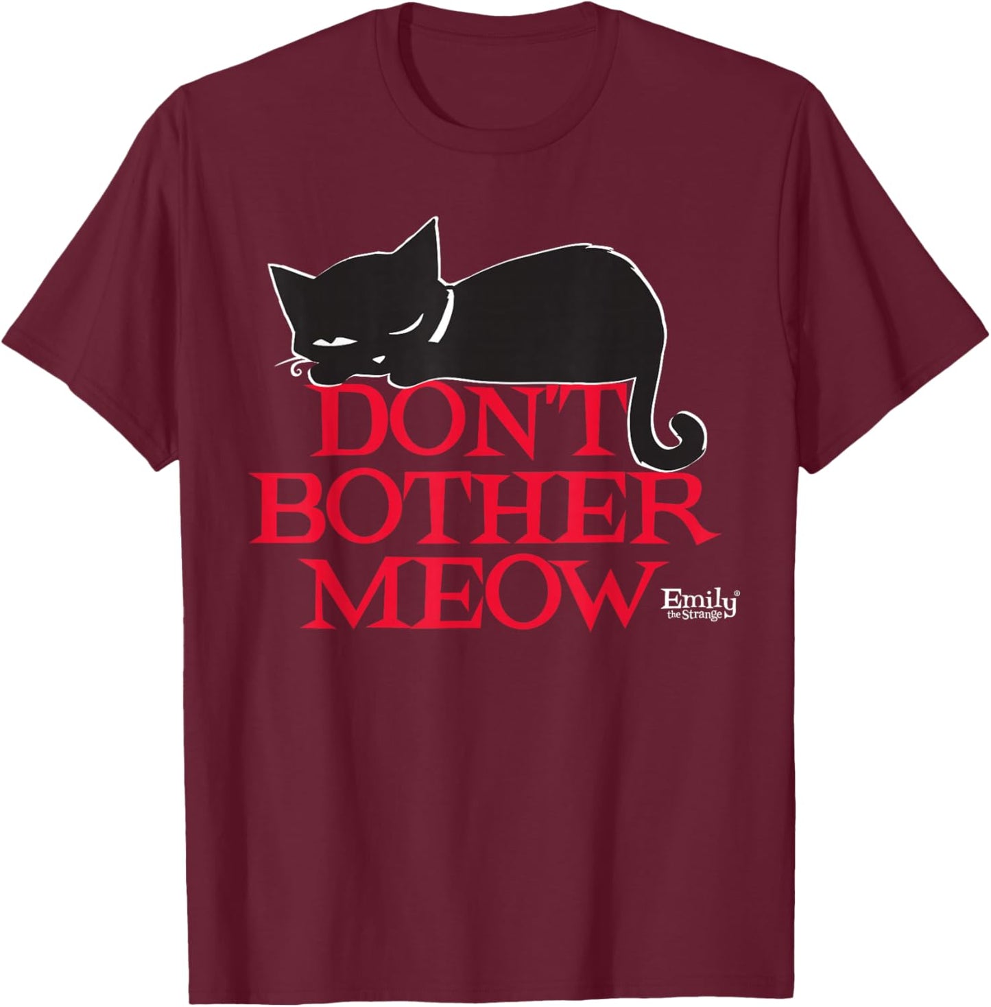 Emily The Strange Don't Bother MEow T-Shirt - T-Shirt | Maroon