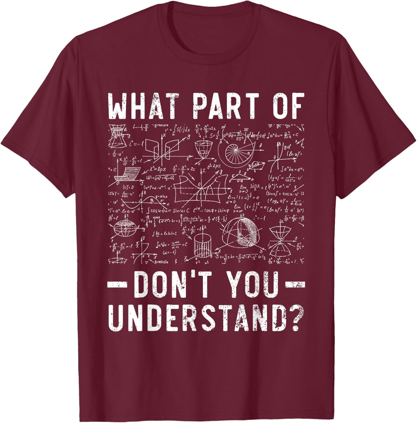 What Part Of Don't You Understand Civil Engineer Engineering T-Shirt - T-Shirt | Maroon
