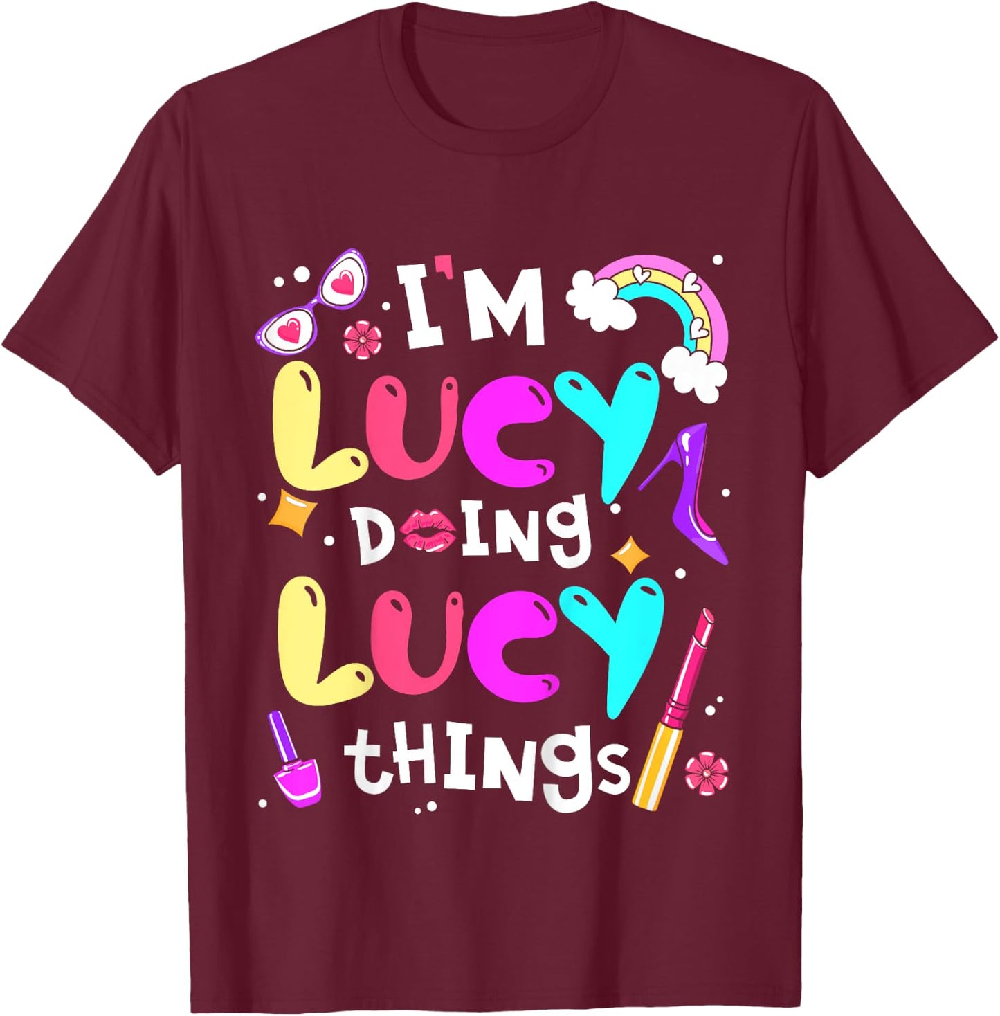 Kids I'm Lucy Doing Lucy Things Cute Girls Personalized Name T-Shirt - T-Shirt | Maroon