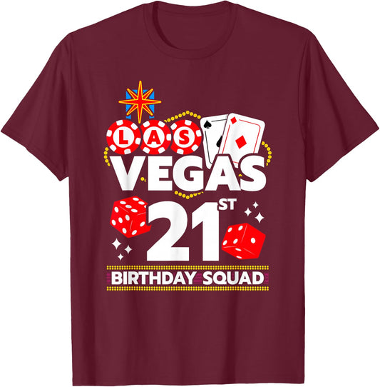Vegas Birthday - Vegas 21st Birthday - Vegas Birthday Squad T-Shirt - T-Shirt | Maroon