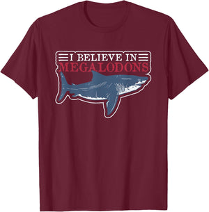 I Believe In Megalodons - Megalodon T-Shirt - T-Shirt | Maroon