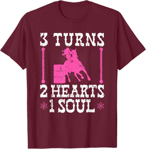 Barrel Racing 3 Turns 2 Hearts 1 Soul, Rodeo Barrel Racer T-Shirt - T-Shirt | Maroon