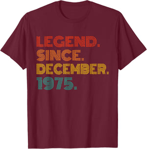 Legend Since December 1975 Men Women 1975 Birthday Vintage T-Shirt - T-Shirt | Maroon